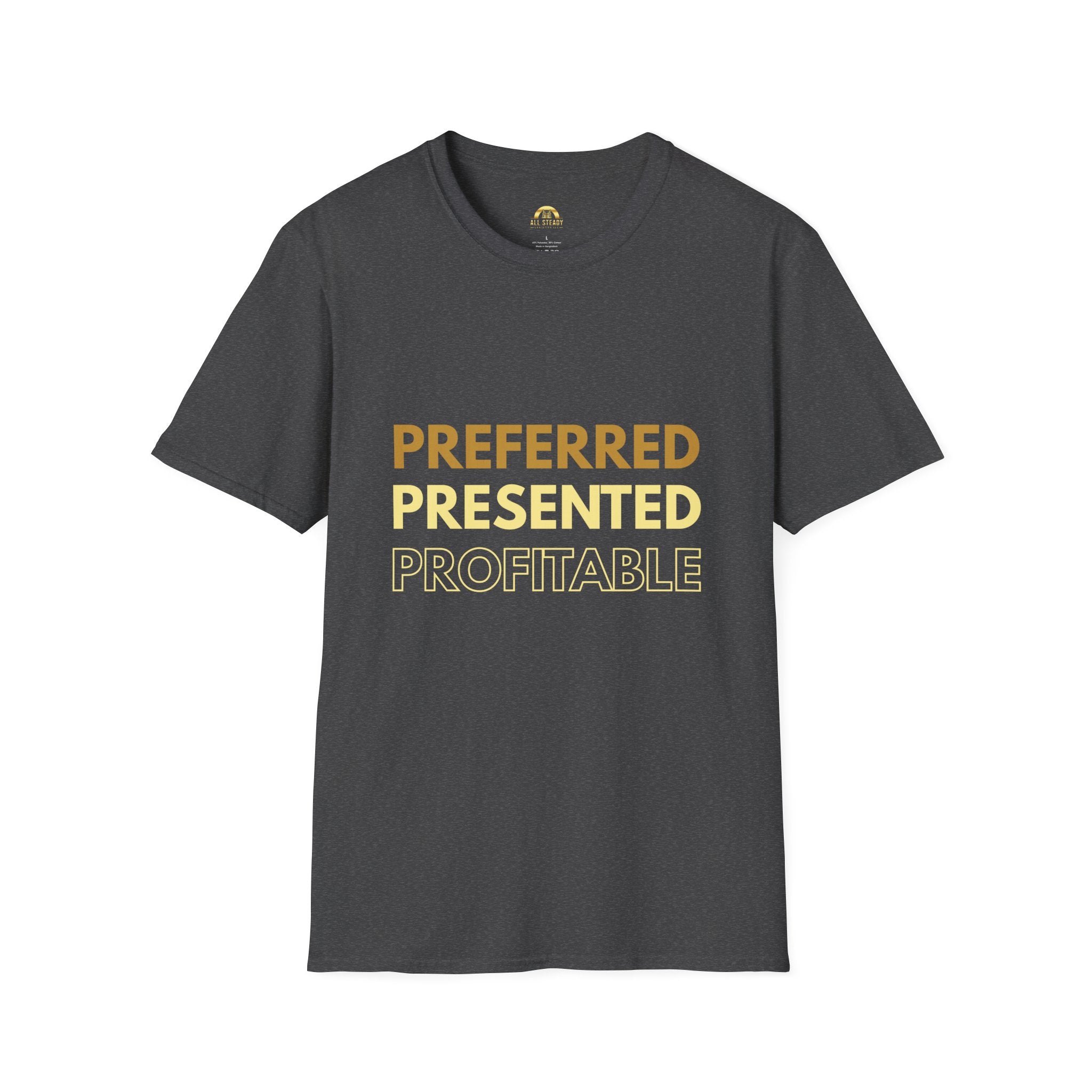Preferred Presented Profitable T-Shirt — Motivational Business Tee