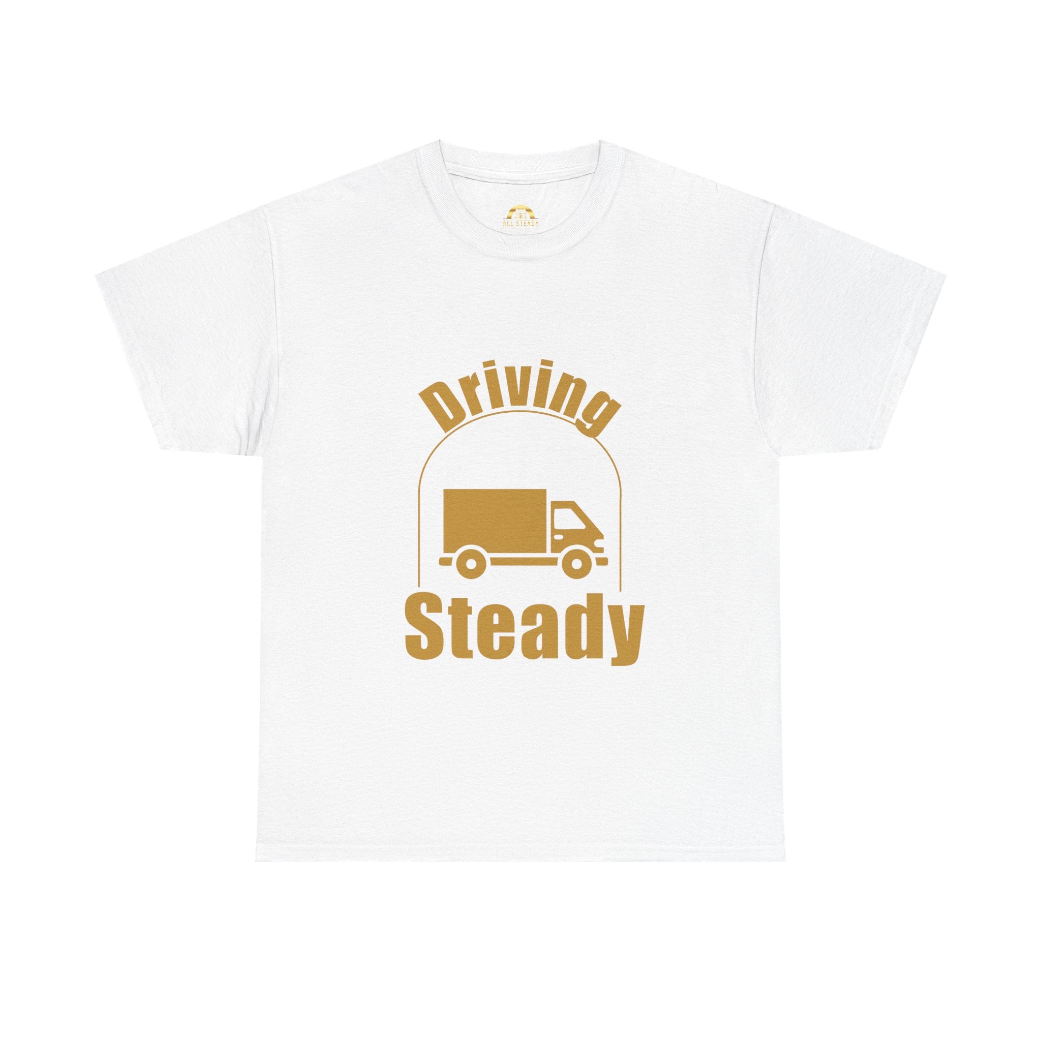 Driving Steady Trucker Tee — Delivery Driver Shirt