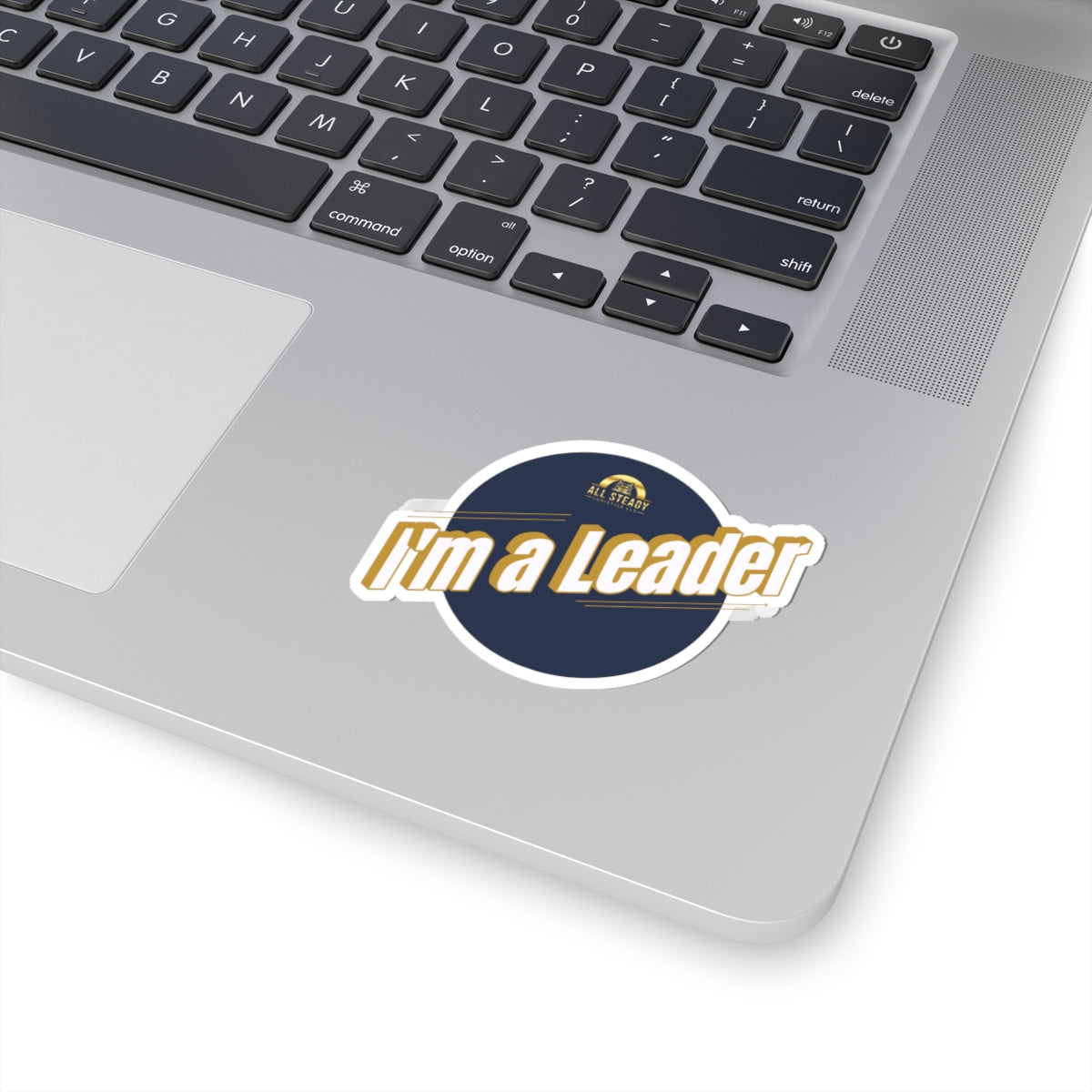 I'm a Leader Kiss-Cut Sticker
