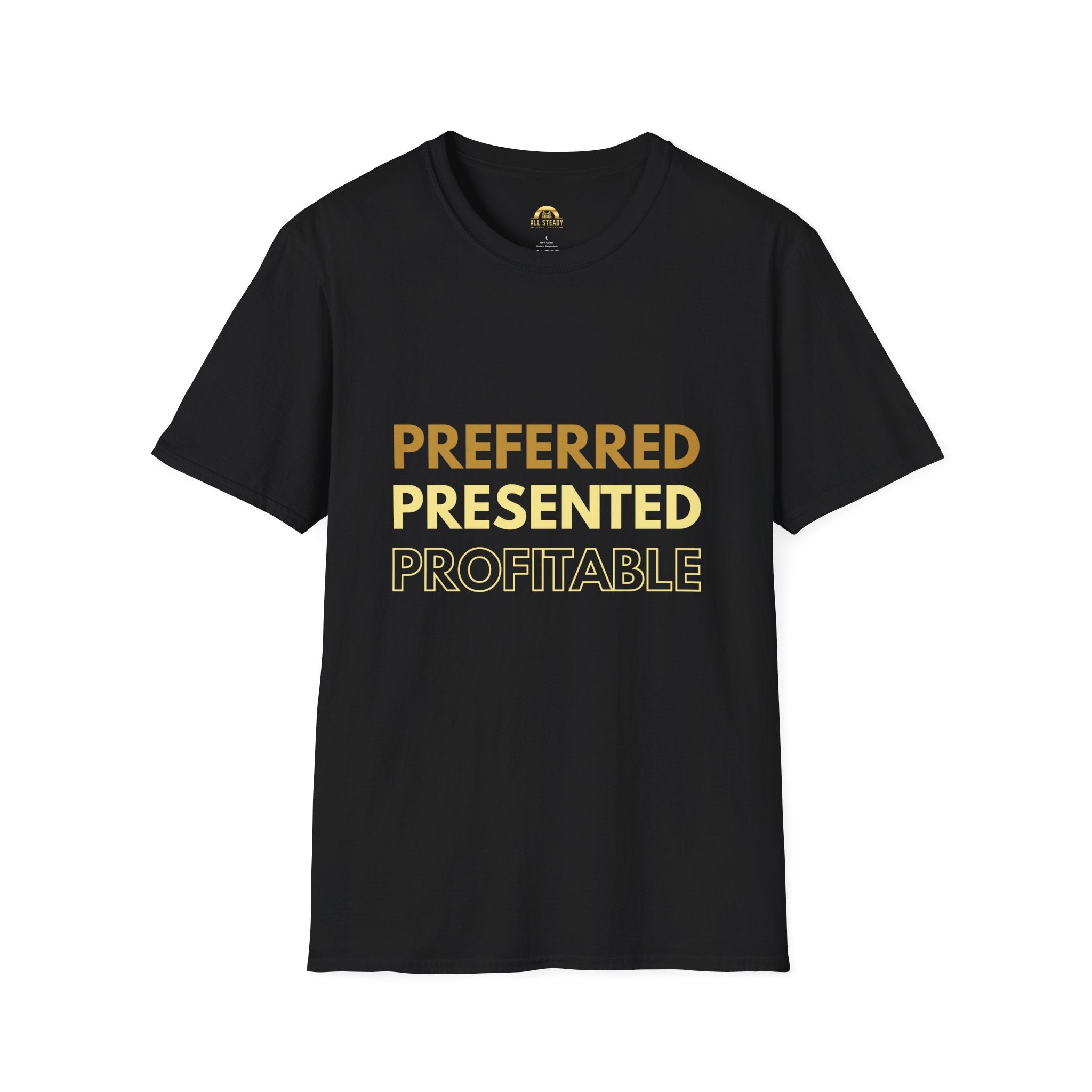 Preferred Presented Profitable T-Shirt — Motivational Business Tee