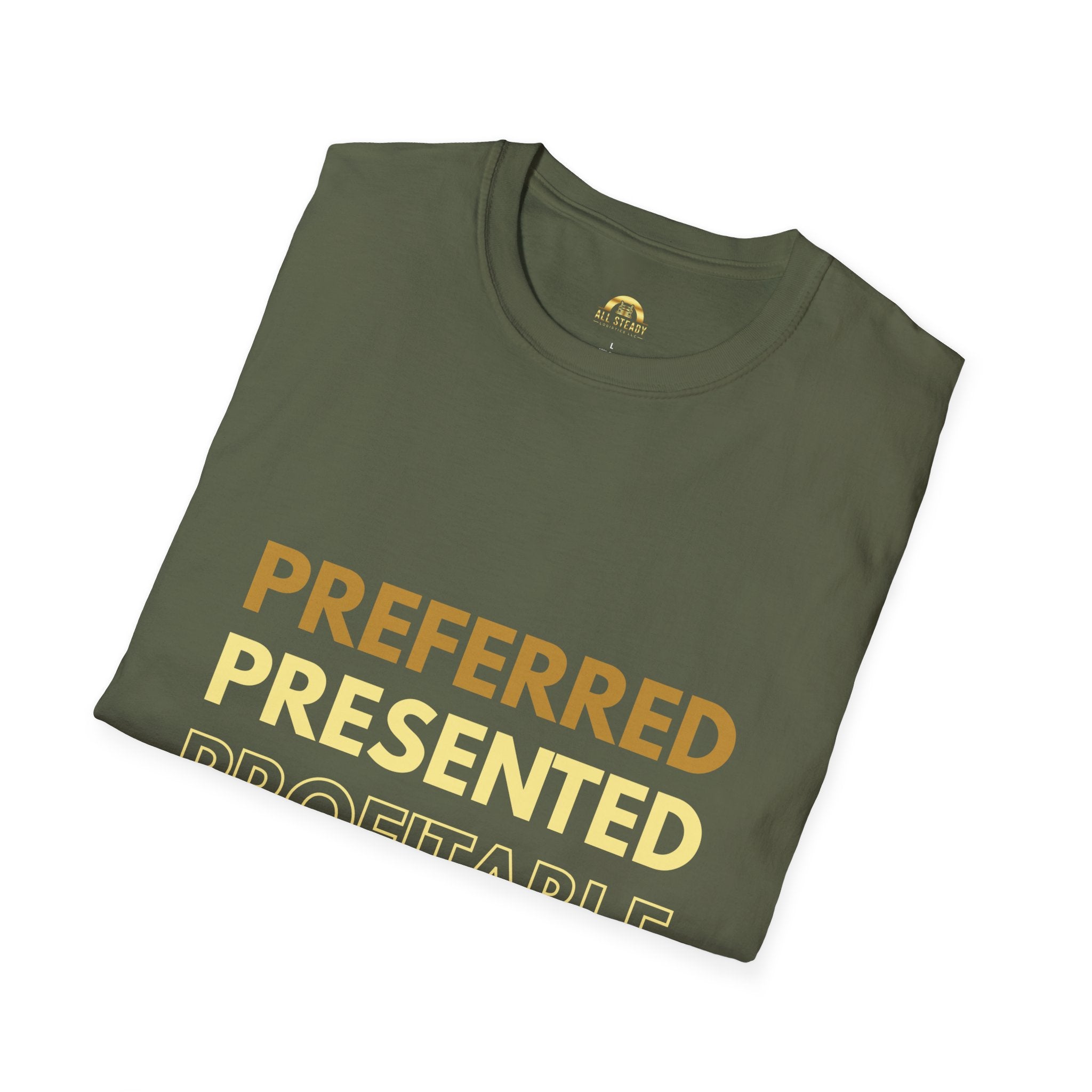 Preferred Presented Profitable T-Shirt — Motivational Business Tee