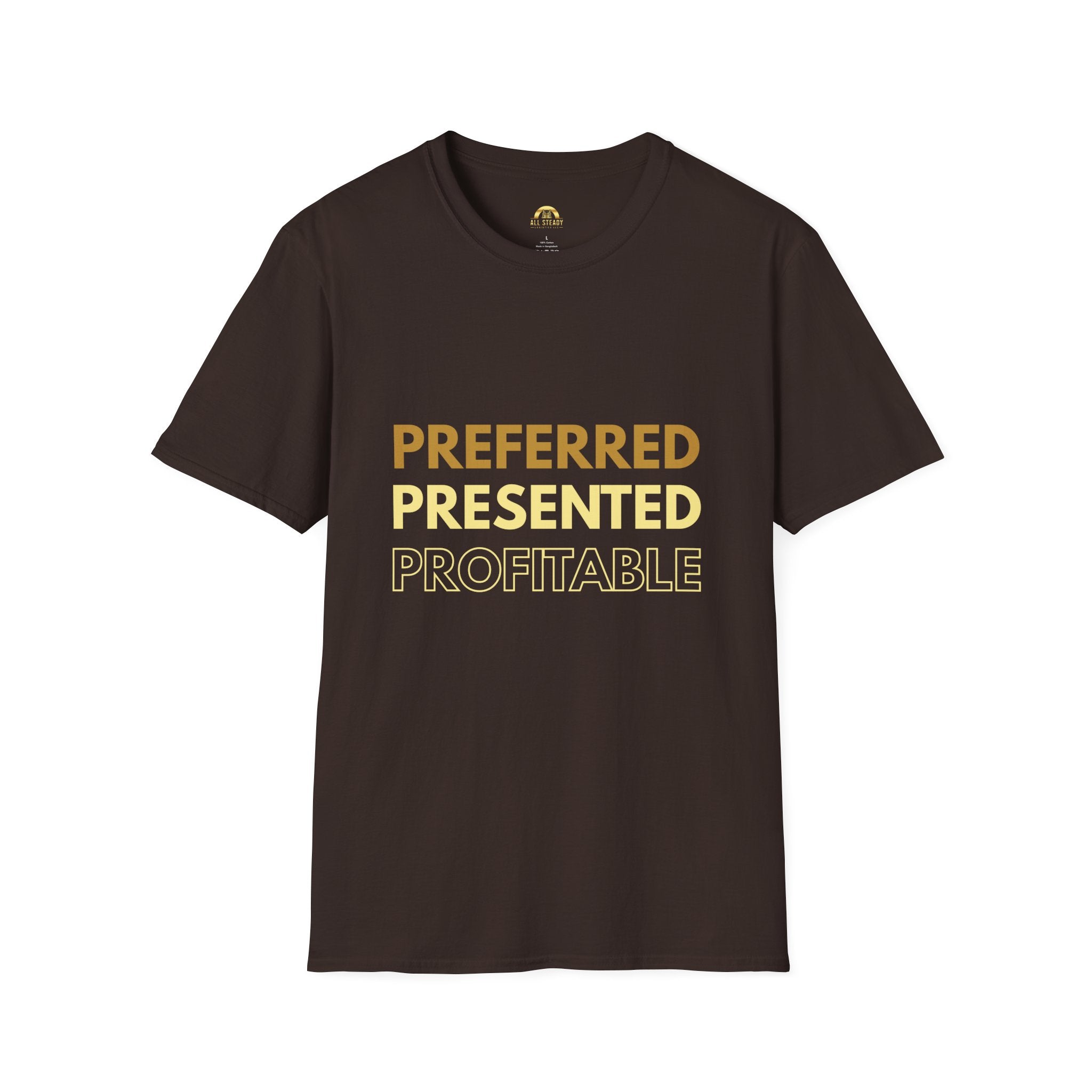 Preferred Presented Profitable T-Shirt — Motivational Business Tee